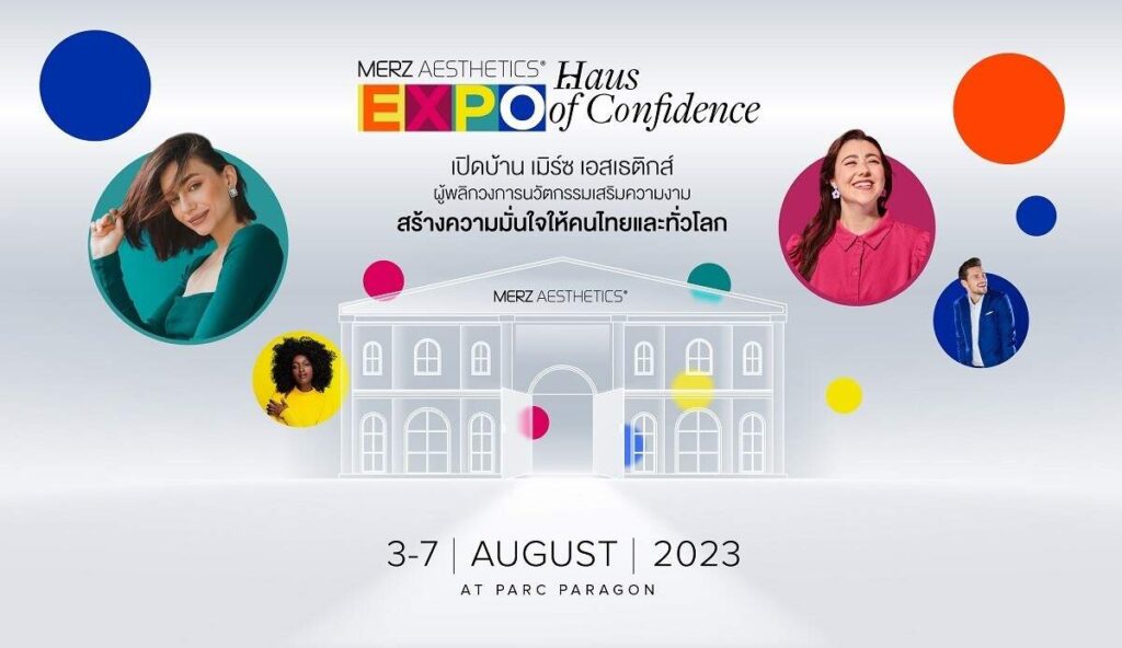 เมิร์ซ เอสเธติกส์ ประเทศไทย เตรียมจัดงาน Merz Aesthetics Expo: Haus of Confidence 3 - 7 สิงหาคม 2566