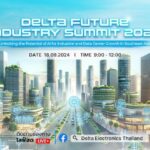 Delta เตรียมจัดงาน Delta Future Industry Summit 2567 ภายใต้ธีม “ปลดล็อกศักยภาพ AI รองรับการเติบโตของอุตสาหกรรมและดาต้าเซ็นเตอร์ ในเอเชียตะวันออกเฉียงใต้”